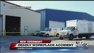 Police investigating deadly workplace accident in Sheboygan