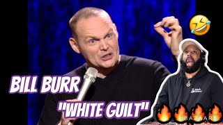 BILL BURR - "WHITE GUILT" | COMEDY REACTION