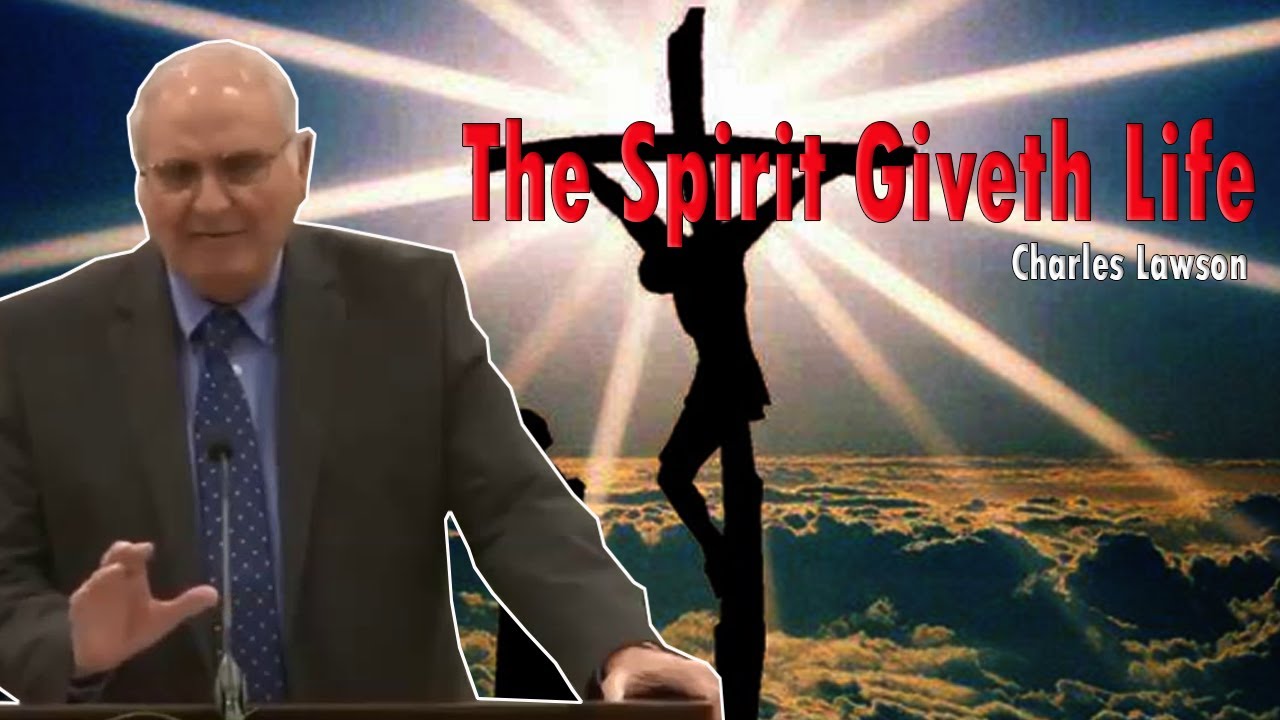 Pastor Charles Lawson 2021 - The Spirit Giveth Life - Glory Baptist ...