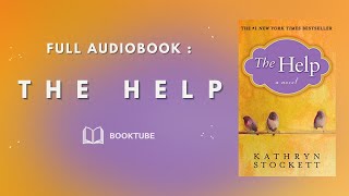 The Help by Kathryn Stockett  [FULL AUDIOBOOK ]