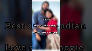 Top 10 Best south indian Love story movie's #shorts #short #viral