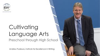 Cultivating Language Arts: Preschool through High School