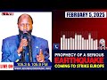 prophecy of a serious earthquake coming to strike europe february 5 2025 prophet dr. owuor