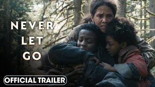 Never Let Go (2024)  Trailer – Halle Berry