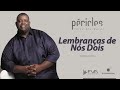 péricles lembranças de nós dois