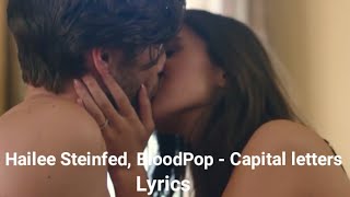 Hailee Steinfeld, BloodPop - Capital Letters Lyrical Video