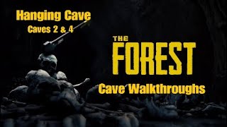 The Forest | Cave Walkthroughs [Hanging Cave] [Caves 2 \u0026 4] [PS4 Patch 1.08]