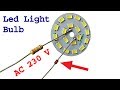 Make super easy 230 v Led light bulb, diy led light bulb idea