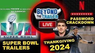 Super Bowl 2023 Trailer PREVIEW, Netflix Password Sharing Change, Gladiator Sequel 2024 Paul Mescal