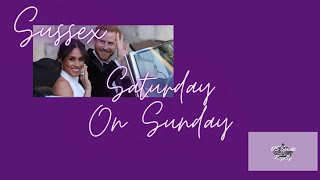 EASY GOING SUSSEX SUNDAY CHAT!!! #PrinceHarryandMeghan #SussexSquad #HouseofSussex