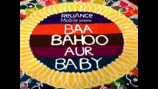 Baa bahoo aur baby Title Song 2005