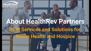 About HealthRev Partners: RCM Services and Solutions for Home Health and Hospice