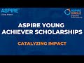 Aspire Young Achiever Scholarships I Aspire Circle I