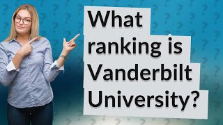 What ranking is Vanderbilt University?