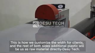 CUSTOMIZE PET SHEET ROLL WIDTH FOR CLIENTS IN DESU TECH