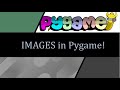 Use Images in Pygame!