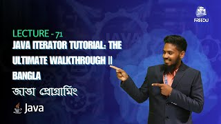 Java Iterator Tutorial: The Ultimate Walkthrough || Bangla