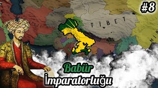 Savaş Devam Ediyor / Age of History 2 / Babür İmparatorluğu #8