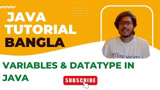 Java Bangla Tutorials 04 | Variables & Datatype in Java | Basic to Object Oriented Programming