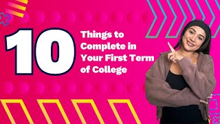 10 Things to Complete in Your First Term of College