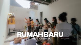 UPACARA RUMAH BARU.