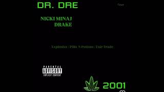 Nicki Minaj, Drake - Pills N Potions • Fair Trade  [Xxplosive prod. Dr. Dre]