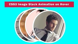 CSS3 Image Stack Animation on Hover | CSS3 Animation Snippets 2019
