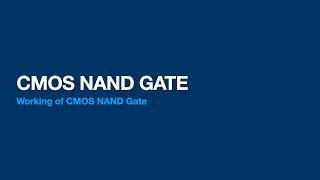 CMOS NAND | Two Input NAND Gate
