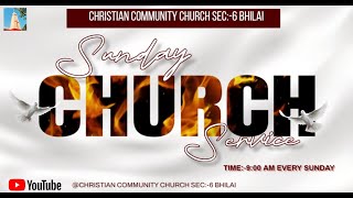 CCC SEC:-6 BHILAI SUNDAY SERVICE (05-012025)