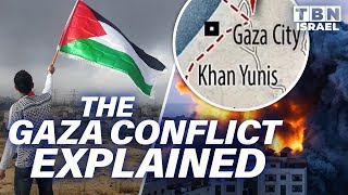 The Gaza Strip Conflict EXPLAINED: The ESCALATING Tension Between Gaza & Israel | TBN Israel