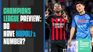 Champions League Preview - Napoli 0 - 4 AC Milan: Do Milan Have Napoli's Number?