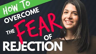 How to overcome fear of rejection and failure (brand new unique process to stop feeling rejected)
