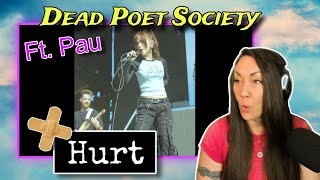 What fun! | Dead Poet Society ft Paulina Villarreal of The Warning - Hurt | Reaction