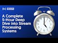 A Complete 5-Hour Deep Dive into Stream Processing Systems | Apache Kafka | #RabbitMQ