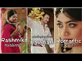 Rashmika mandanna WhatsApp status | rashmika mandanna romantic status