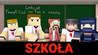 Minecraft Szkoła (ANIMACJA)