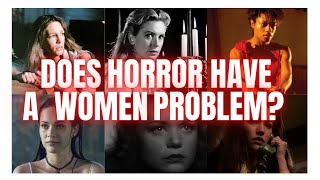 Does Horror Have A Women Problem?