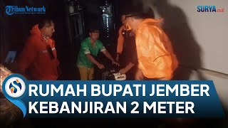 Sungai Kali Jompo Jember Meluap, Rumah Bupati Hendy Kebanjiran Setinggi Dua Meter