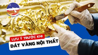 Những lưu ý khi dát vàng nội thất, nên hay không nên làm? | KIM LONG HOA