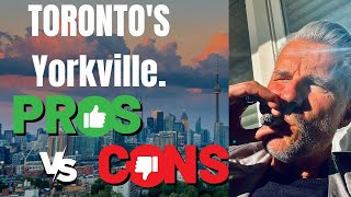 The 5 PROS and CONS of living in Toronto's Yorkville .