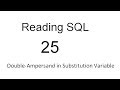 Double Ampersand in Substitution Variable: SQL Tutorial 25