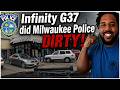 Perfect Chase | Infinity G37 does Milwaukee Police DIRTY AS F*** & leaves them CHASING GHOSTS!