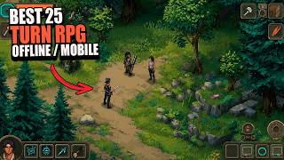 25 BEST OFFLINE TURN-BASED RPGs ON THE PLAY STORE ( FREE AND PAID )