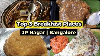 Top 3 Breakfast Places in JP Nagar Bangalore | Best Breakfast Restaurants in Bangalore | Indian Food