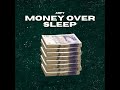 money over sleep