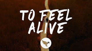 Forester \u0026 Kidnap - To Feel Alive (Lyrics)