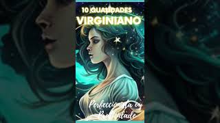 10 qualidades dos VIRGINIANOS #virgem, #signovirgem #insightscósmicos ##astrologia