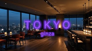 TOKYO ginza