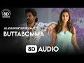 Buttabomma (8D Audio) | Ala Vaikuntapuramlo | 8D Chorus