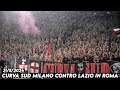 CURVA SUD MILANO CONTRO LAZIO IN ROMA || Lazio vs AC Milan 31/8/2024